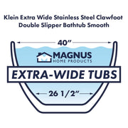 Magnus 150715 72" x 40" Klein Extra Wide Stainless Steel Clawfoot Double Slipper Bathtub - view 6